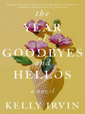 cover image of The Year of Goodbyes and Hellos